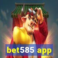 bet585 app